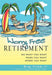 Worry Free Retirement