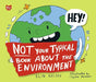 Not Your Typical Book about the Environment