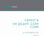 There’s No Place Like Time