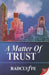 A Matter of Trust