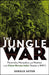 The Jungle War: Mavericks, Marauders, and Madmen i n the China-Burma-India Theater of World War II