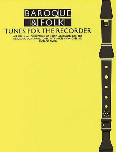 Baroque And Folk Tunes For the Recorder