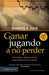 Ganar Jugando a No Perder