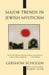 Major Trends in Jewish Mysticism