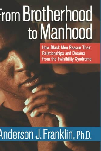 From Brotherhood to Manhood