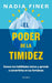 El Poder de la Timidez: Conoce Tus Habilidades Únicas ... / Shy and Mighty