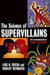 The Science of Supervillains