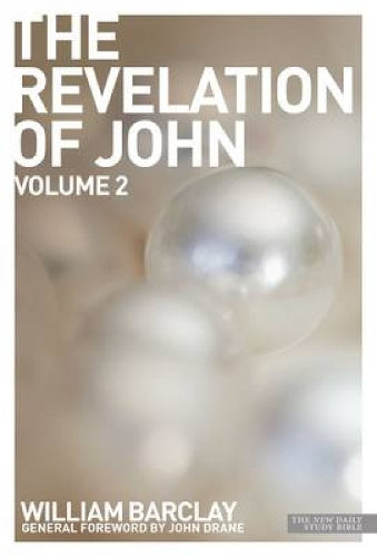 The Revelation of John: Volume 2 (New Daily Study Bible
