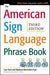 The American Sign Language Phrase Book