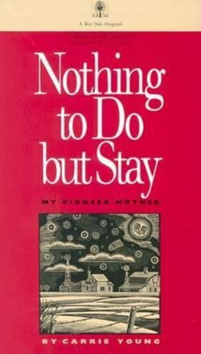 Nothing to Do But Stay