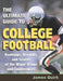 The Ultimate Guide to College Football