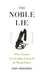 The Noble Lie