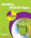 Building Android Apps In Easy Steps