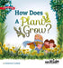 How Does a Plant Grow?