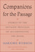 Companions for the Passage
