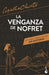 La Venganza de Nofret / Death Comes as the End