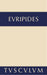 Alkestis. Medeia. Hippolytos