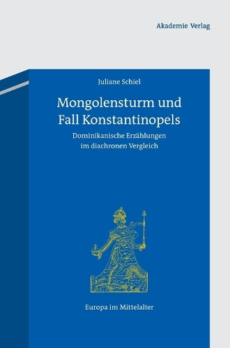 Mongolensturm und Fall Konstantinopels