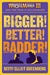 BIGGER! BETTER! BADDER!: WRESTLEMANIA III and the Year It All Changed
