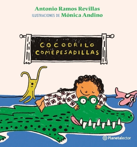 Cocodrilo Comepesadillas / The Nightmare-Eating Crocodile