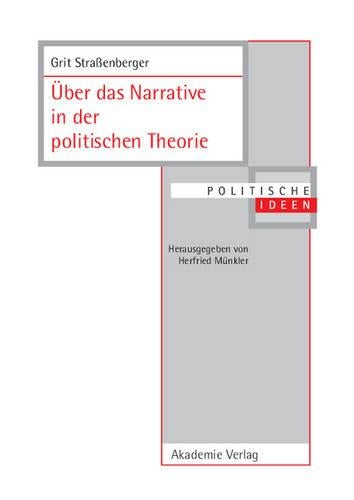 Über Das Narrative in Der Politischen Theorie