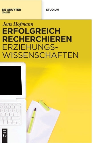 Erfolgreich recherchieren - Erziehungswissenschaften