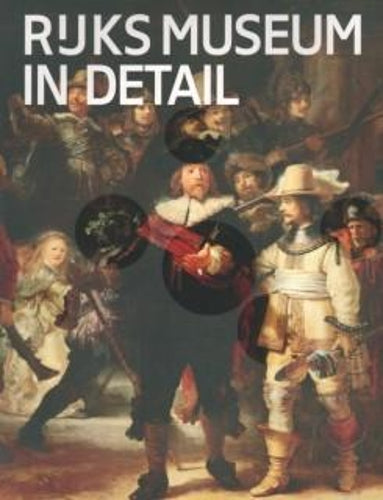 Rijksmuseum in Detail (English Edition)