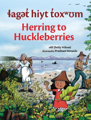 laget hiyt toxwum / Herring to Huckleberries