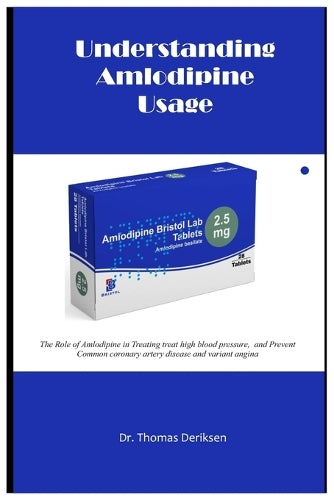 Understanding Amlodipine Usage