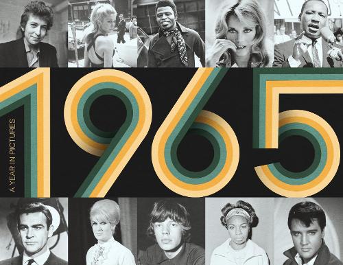 1965 A Year In Pictures