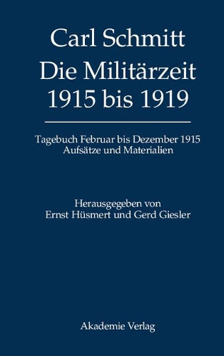 Tagebücher, Die Militärzeit 1915 bis 1919