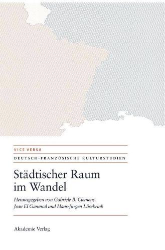 Städtischer Raum im Wandel/Espaces urbains en mutation