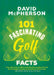 101 Fascinating Golf Facts: 4 (101 Fascinating Facts, 4