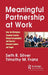 Meaningful Partnership at Work