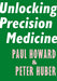 Unlocking Precision Medicine