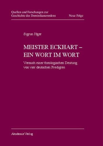 Meister Eckhart - ein Wort im Wort