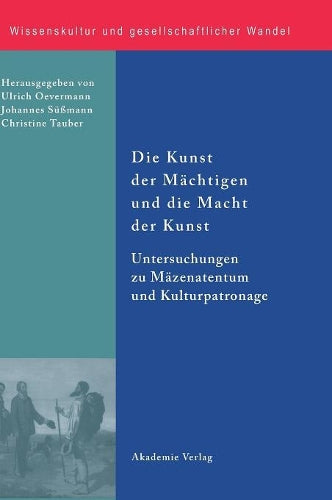 Die Kunst Der Mächtigen Und Die Macht Der Kunst