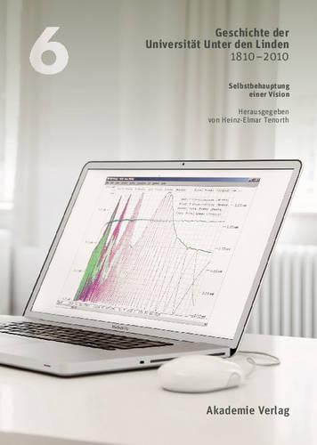 Geschichte Der Universität Unter Den Linden 1810-2010