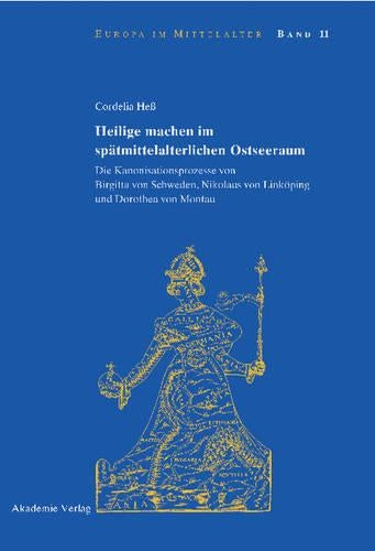 Heilige machen im spätmittelalterlichen Ostseeraum