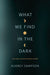 What We Find in the Dark