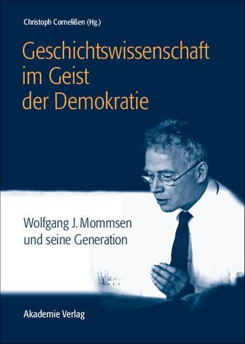 Geschichtswissenschaft Im Geist Der Demokratie