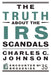 The Truth About the IRS Scandals