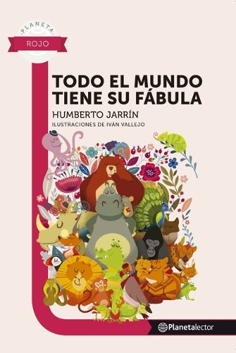 Todo El Mundo Tiene Su Fábula / Everyone Has Their Fable