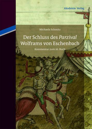 Der Schluss des "Parzival" Wolframs von Eschenbach