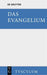 Das Evangelium. Eine Auswahl Aus Dem Neuen Testament