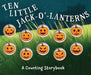 Ten Little Jack O Lanterns