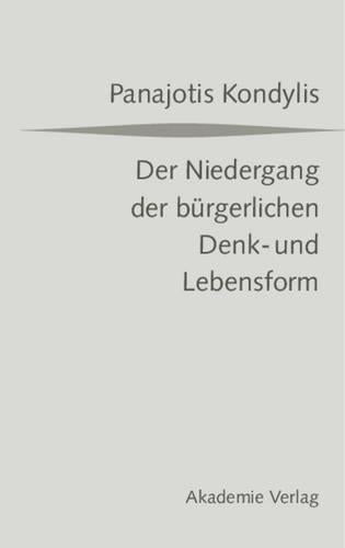 Der Niedergang Der Bürgerlichen Denk- Und Lebensform