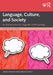 Language, Culture, and Society