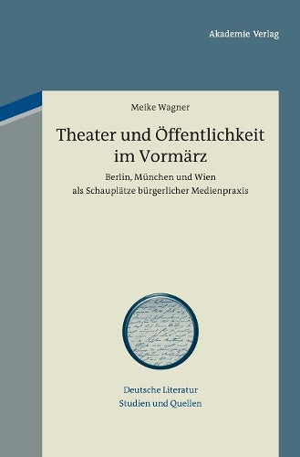 Theater und Öffentlichkeit im Vormärz