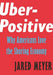 Uber-Positive